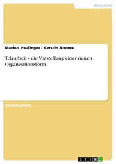 Telearbeit - die Vorstellung einer neuen Organisationsform