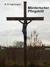 Mörderischer Pfingstritt