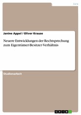 Neuere Entwicklungen der Rechtsprechung zum Eigentümer-Besitzer-Verhältnis