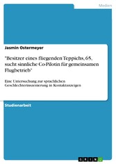 'Besitzer eines fliegenden Teppichs, 65, sucht sinnliche Co-Pilotin für gemeinsamen Flugbetrieb'