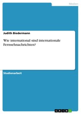 Wie international sind internationale Fernsehnachrichten?