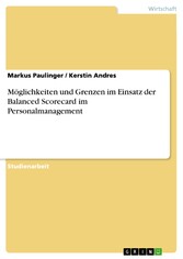 Möglichkeiten und Grenzen im Einsatz der Balanced Scorecard im Personalmanagement