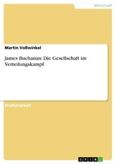 James Buchanan: Die Gesellschaft im Verteilungskampf