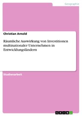 Räumliche Auswirkung von Investitionen multinationaler Unternehmen in Entwicklungsländern