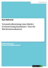 Versandvorbereitung eines Briefes (Unterweisung Kaufmann / -frau für Bürokommunikation)