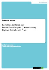 Korrektes Ausfüllen des Zeitnachweisbogens (Unterweisung Diplom-Betriebswirt / -in)