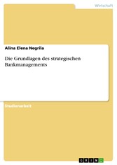 Die Grundlagen des strategischen Bankmanagements