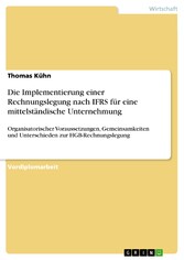 Die Implementierung einer Rechnungslegung nach IFRS für eine mittelständische Unternehmung