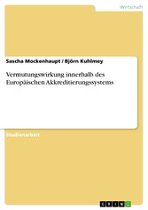 Vermutungswirkung innerhalb des Europäischen Akkreditierungssystems