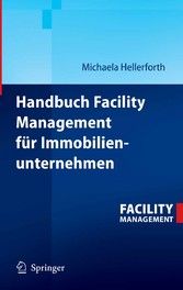 Handbuch Facility Management für Immobilienunternehmen