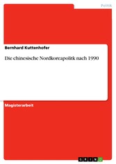 Die chinesische Nordkoreapolitk nach 1990