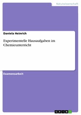 Experimentelle Hausaufgaben im Chemieunterricht