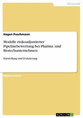 Modelle risikoadjustierter Pipelinebewertung bei Pharma- und Biotechunternehmen