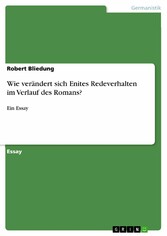 Wie verändert sich Enites Redeverhalten im Verlauf des Romans?