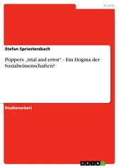 Poppers 'trial and error' - Ein Dogma der Sozialwissenschaften?