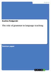 The role of grammar in language teaching