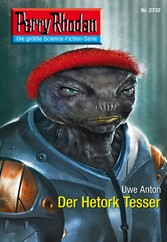 Perry Rhodan 2732: Der Hetork Tesser