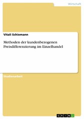 Methoden der kundenbezogenen Preisdifferenzierung im Einzelhandel