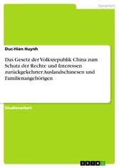 Das Gesetz der Volksrepublik China zum Schutz der Rechte und Interessen zurückgekehrter Auslandschinesen und Familienangehörigen