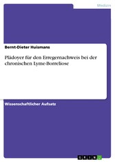 Plädoyer für den Erregernachweis bei der chronischen Lyme-Borreliose