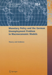 Monetary Policy and the German Unemployment Problem in Macroeconomic Models