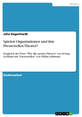 Spielen Organisationen und ihre Pressestellen Theater?