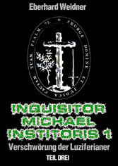 INQUISITOR MICHAEL INSTITORIS 1 - Teil Drei