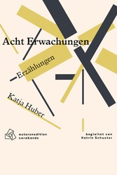 Acht Erwachungen