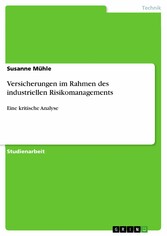 Versicherungen im Rahmen des industriellen Risikomanagements