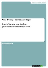 Durchführung und Analyse problemzentrierter Interviews