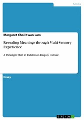 Revealing Meanings through Multi-Sensory Experience