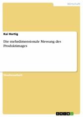 Die mehrdimensionale Messung des Produktimages