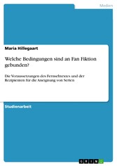 Welche Bedingungen sind an Fan Fiktion gebunden?