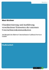 Charakterisierung und Ausführung verschiedener Textsorten der externen Unternehmenskommunikation