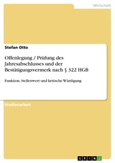 Offenlegung / Prüfung des Jahresabschlusses und der Bestätigungsvermerk nach § 322 HGB