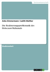 Die Realisierungsproblematik des Holocaust-Mahnmals