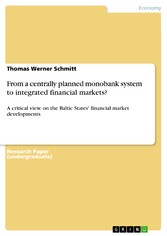 From a centrally planned monobank system to integrated financial markets?