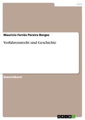 Verfahrensrecht und Geschichte