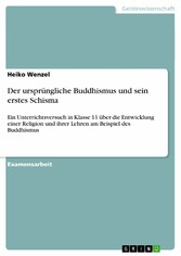 Der ursprüngliche Buddhismus und sein erstes Schisma