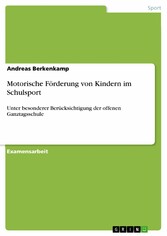 Motorische Förderung von Kindern im Schulsport