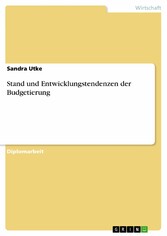 Stand und Entwicklungstendenzen der Budgetierung