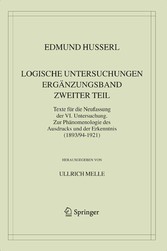 Logische Untersuchungen. Ergänzungsband. Zweiter Teil.