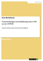 Untersuchungen zur Einführung eines CMS an der HTWM