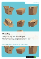 Verpackung mit Kartonagen (Unterweisung Lagerarbeiter / -in)