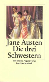 Die drei Schwestern und andere Jugendwerke