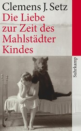 Die Liebe zur Zeit des Mahlstädter Kindes