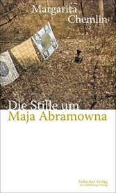 Die Stille um Maja Abramowna