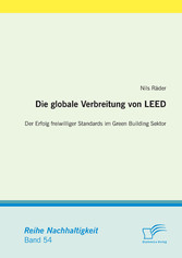 Die globale Verbreitung von LEED: Der Erfolg freiwilliger Standards im Green Building Sektor