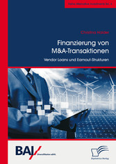 Finanzierung von M&A-Transaktionen: Vendor Loans und Earnout-Strukturen