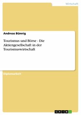 Tourismus und Börse - Die Aktiengesellschaft in der Tourismuswirtschaft